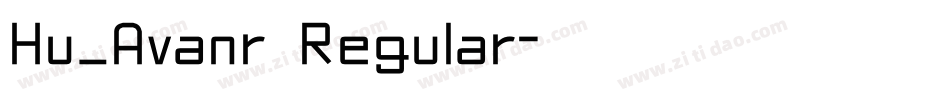 Hu_Avanr Regular字体转换